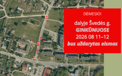 VAIRUOTOJŲ DĖMESIUI: GINKŪNUOSE RUGPJŪČIO 11–12 DIENOMIS BUS UŽDARYTA DALIS ŠVEDĖS GATVĖS
