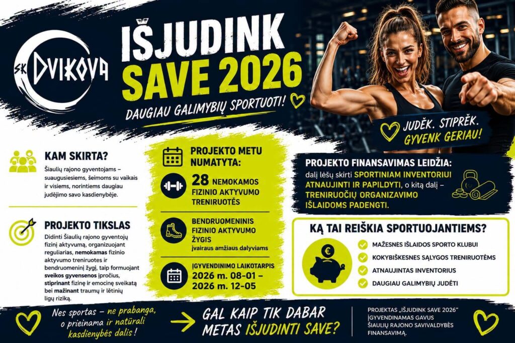 SK „Dvikova“ projekto „Išjudink save 2026“ informacinis plakatas apie nemokamas fizinio aktyvumo treniruotes, bendruomeninį žygį ir sporto inventoriaus atnaujinimą.
