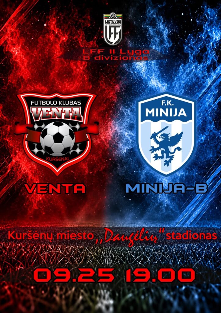 Futbolo rungtynių afiša: Kuršėnų „Venta“ ir Kretingos „Minija B“ susitiks rugsėjo 25 d. 19 val. Kuršėnų miesto Daugėlių stadione.